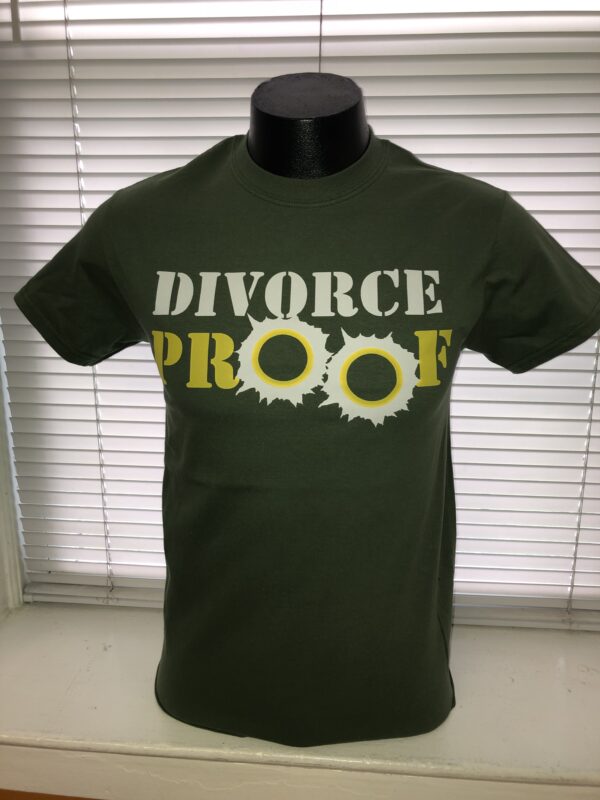 divorce proof t-shirt